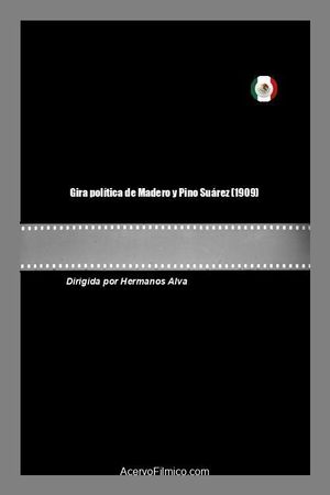 Gira política de Madero y Pino Suárez's poster