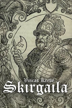 Vincas Krėvė: Skirgaila's poster