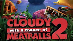 Cloudy with a Chance of Meatballs 2's poster