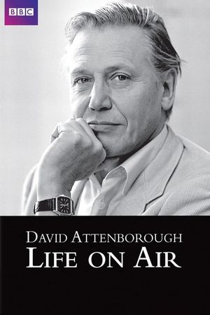 Life on Air: David Attenborough's 50 Years in Television's poster