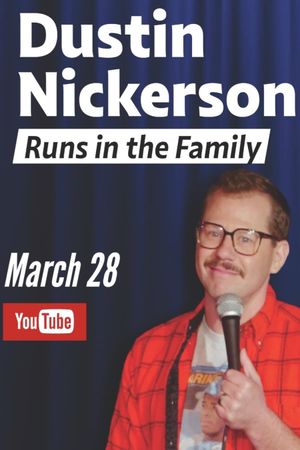 Dustin Nickerson: Runs in the Family's poster