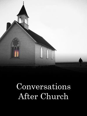 Conversations after Church's poster image