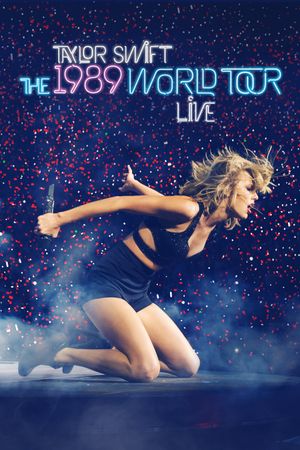 Taylor Swift: The 1989 World Tour - Live's poster