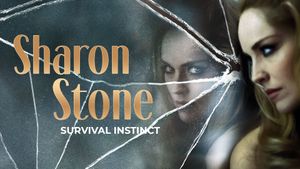 Sharon Stone: Survival Instinct's poster