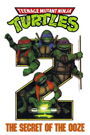 Teenage Mutant Ninja Turtles II: The Secret of the Ooze's poster