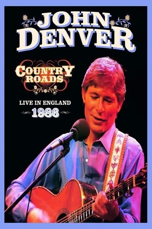 John Denver: Country Roads Live in England's poster