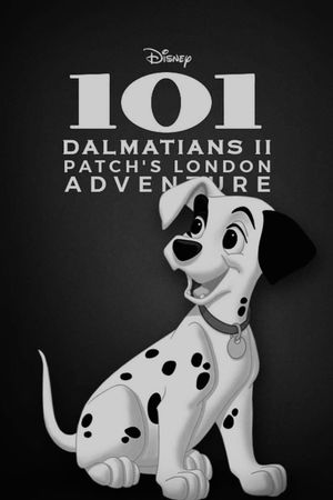 101 Dalmatians II: Patch's London Adventure's poster