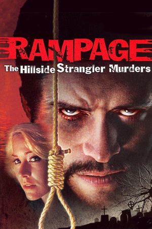 Rampage: The Hillside Strangler Murders's poster