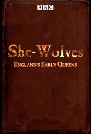 She-Wolves: England's Early Queens's poster image