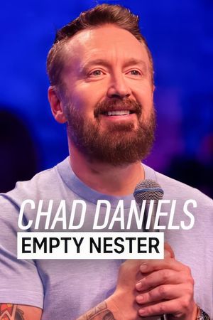 Chad Daniels: Empty Nester's poster