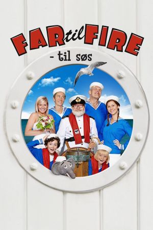 Far til fire: Til søs's poster