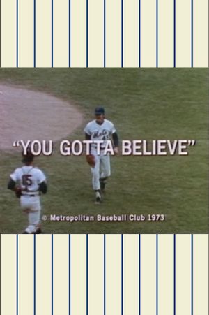 Ya Gotta Believe!  The 1973 Mets Official Highlight Film's poster