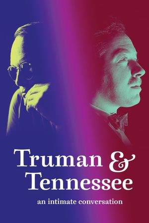 Truman & Tennessee: An Intimate Conversation's poster