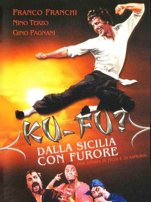 Ku Fu? From Sicily with Fury's poster