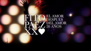 Fito Páez Love After Love XX years's poster