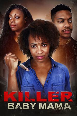Killer Baby Mama's poster