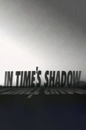 In Time's Shadow's poster