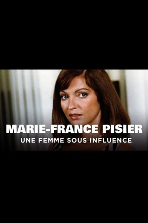 Marie-France Pisier, une femme sous influence's poster