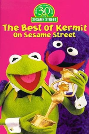 The Best of Kermit on Sesame Street's poster
