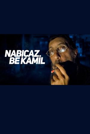 Nabıcaz Be Kamil's poster