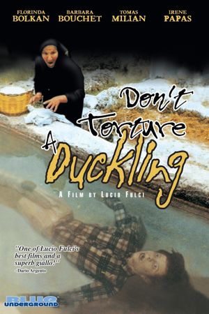 Don't Torture a Duckling's poster