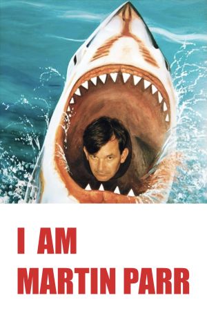 I Am Martin Parr's poster