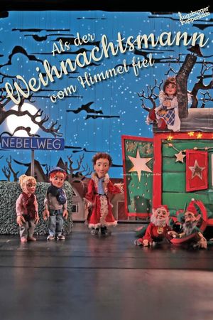 Augsburger Puppenkiste: Als der Weihnachtsmann vom Himmel fiel's poster