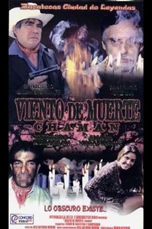 Cháman, viento de muerte's poster