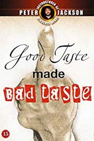 Good Taste Made Bad Taste's poster