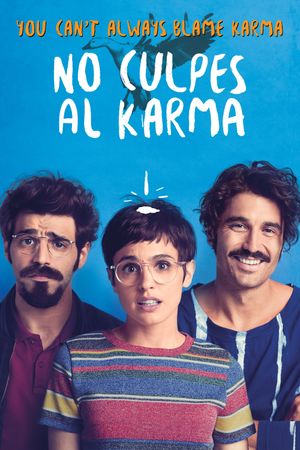 No culpes al karma de lo que te pasa por gilipollas's poster