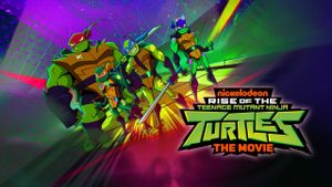 Rise of the Teenage Mutant Ninja Turtles: The Movie's poster