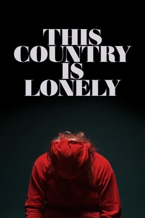 This Country is Lonely's poster