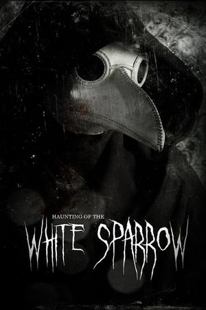 Haunting of the White Sparrow's poster