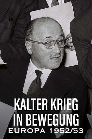 Kalter Krieg in Bewegung: Europa 1952/53's poster