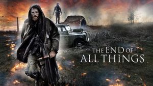 The End of All Things's poster