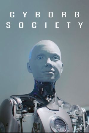 Cyborg Society's poster