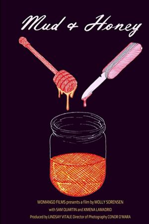 Mud and Honey's poster
