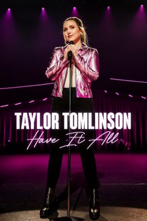 Taylor Tomlinson: Have It All's poster