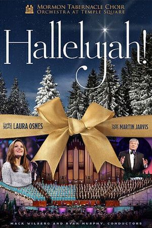 Hallelujah! Christmas with the Mormon Tabernacle Choir Featuring Laura Osnes's poster image