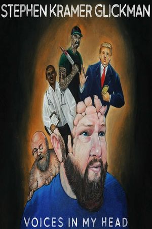 Stephen Kramer Glickman: Voices In My Head's poster