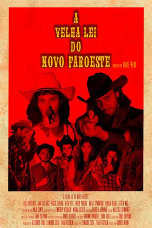 A Velha Lei do Novo Faroeste's poster