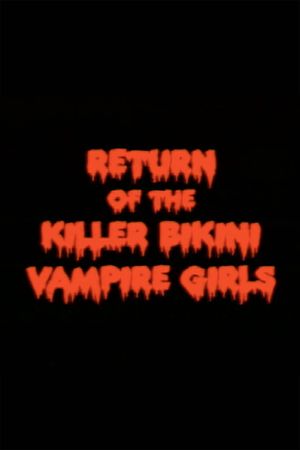 Return of the Killer Bikini Vampire Girls's poster