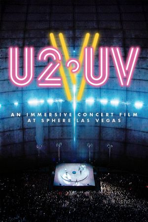 V-U2-UV an Immersive Concert Film at Sphere Las Vegas's poster