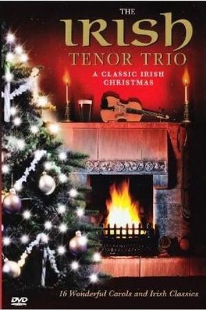 Irish Tenor Trio: A Classic Irish Christmas's poster