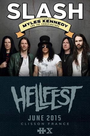 Slash feat. Myles Kennedy and The Conspirators: Live @ Hellfest 2015's poster