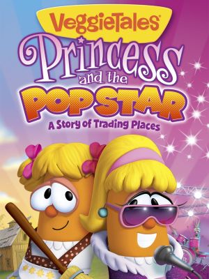VeggieTales: Princess and the Popstar's poster