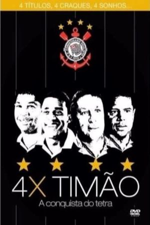 4x Timão: A Conquista do Tetra's poster