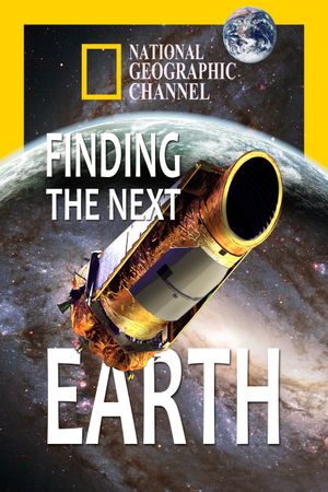 Finding the Next Earth's poster