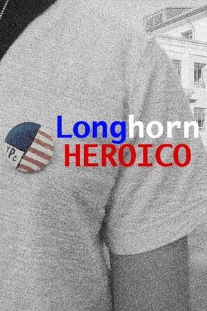 Longhorn Heroico's poster