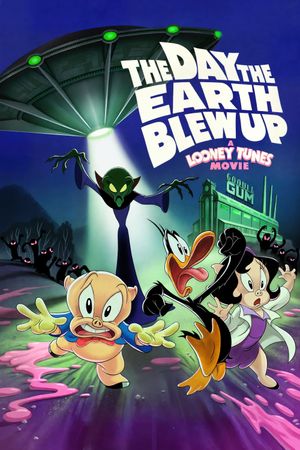 The Day the Earth Blew Up: A Looney Tunes Movie's poster